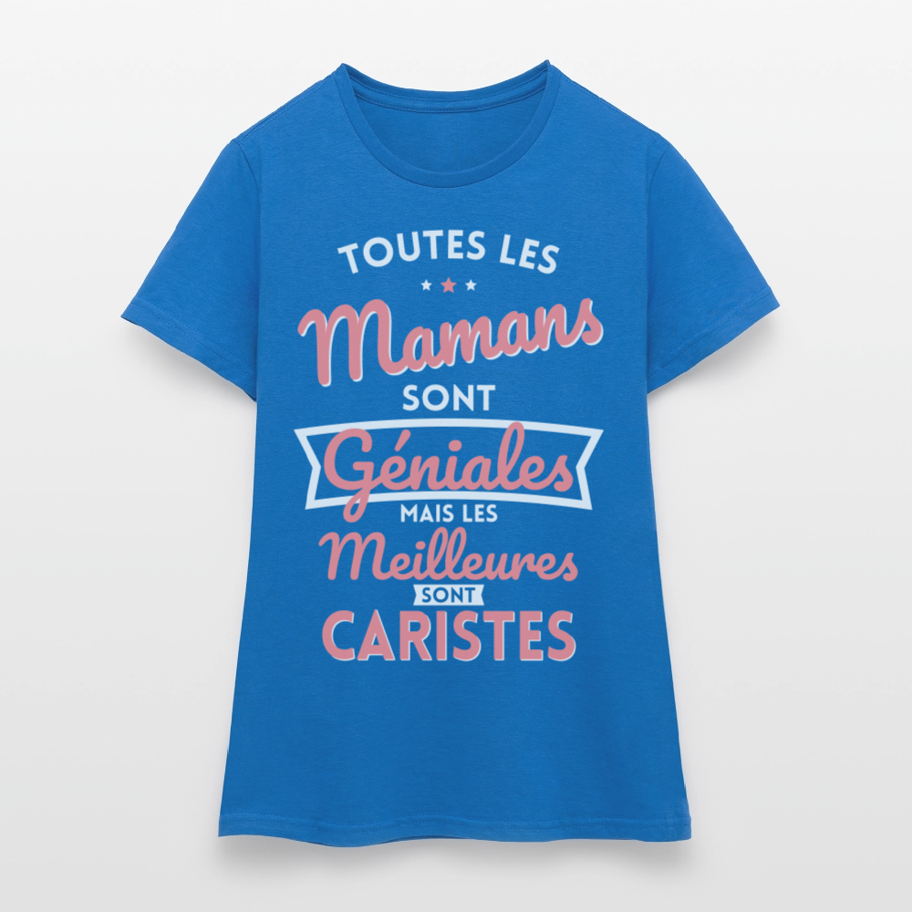 T-shirt Femme - Mamans géniales - Les meilleures sont caristes - bleu royal