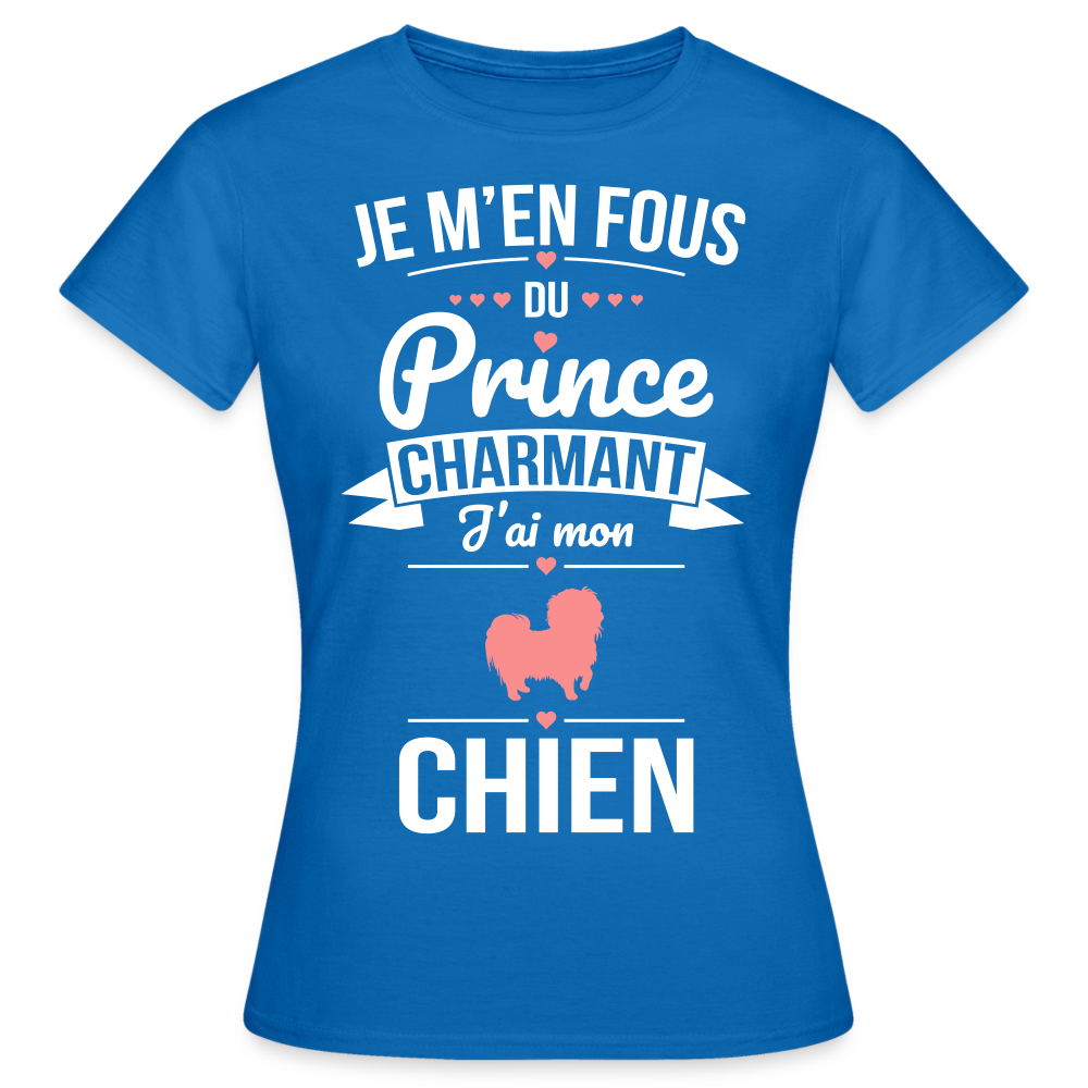 T-shirt Femme - Je m'en fous du prince charmant j'ai mon chien - bleu royal