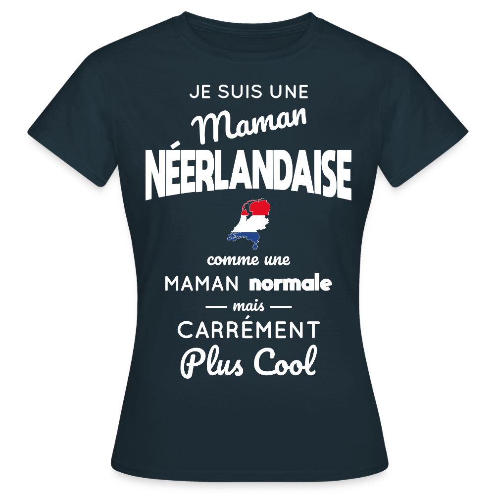T-shirt Femme - Maman Néerlandaise plus cool - marine