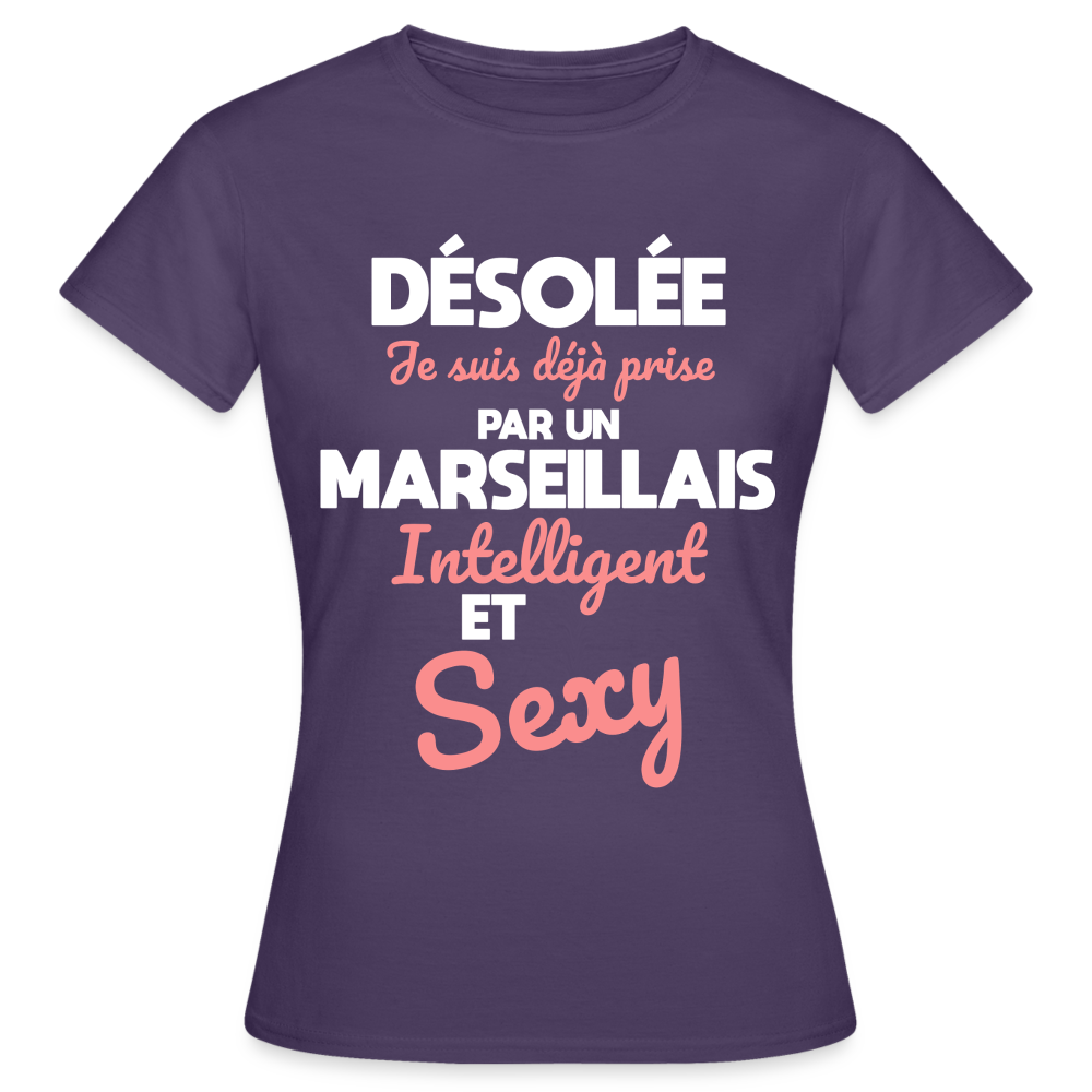 T-shirt Femme - Je suis déjà prise par un Marseillais intelligent et sexy - violet foncé