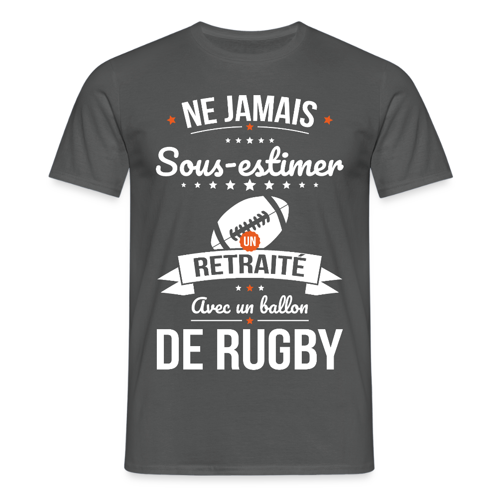 T-shirt Homme - Ne jamais sous-estimer un retraité avec un ballon de rugby - charbon