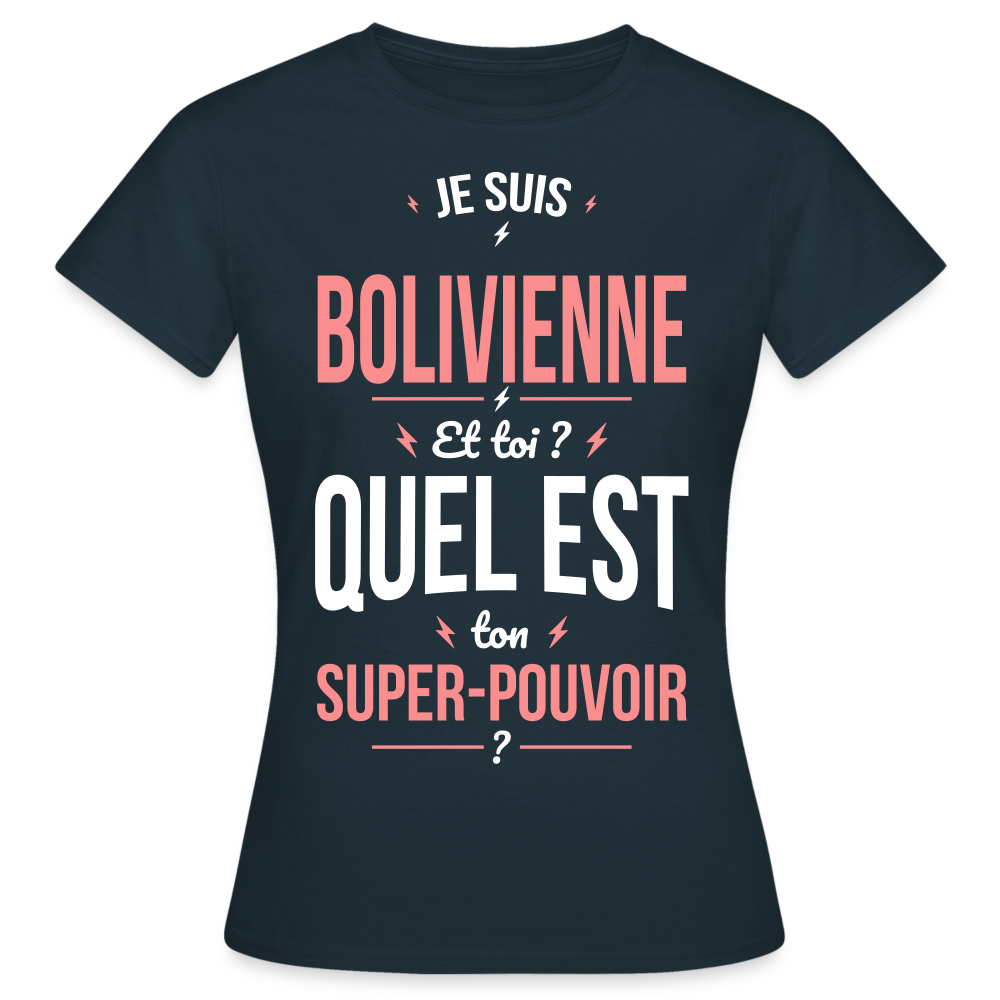 T-shirt Femme - Je suis Bolivienne - Super-pouvoir - marine