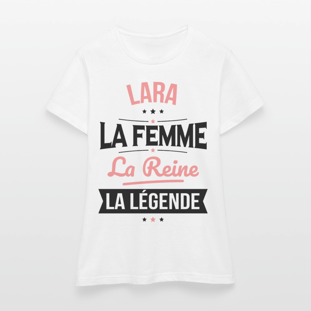 T-shirt Femme - Lara - la Femme - la Reine - la Légende - blanc