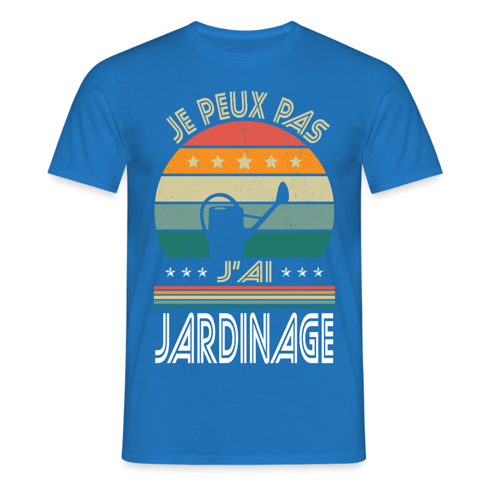 T-shirt Homme - Je peux pas j'ai Jardinage - bleu royal