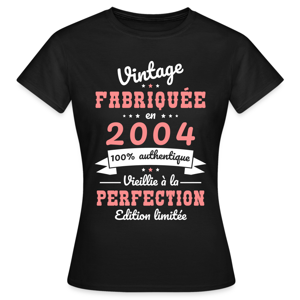 T-shirt Femme - Anniversaire 21 Ans - Vintage Fabriquée en 2004 - noir