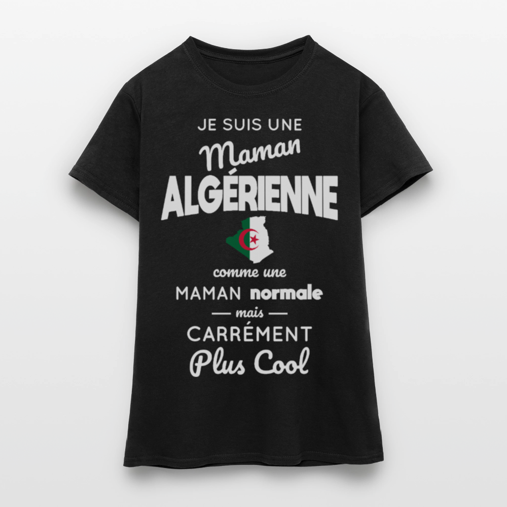 T-shirt Femme - Maman Algérienne plus cool - noir