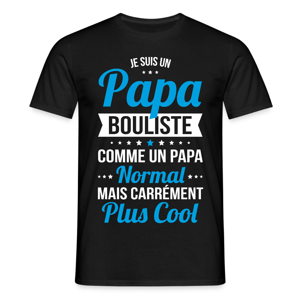 T-shirt Homme - Papa bouliste plus cool - noir