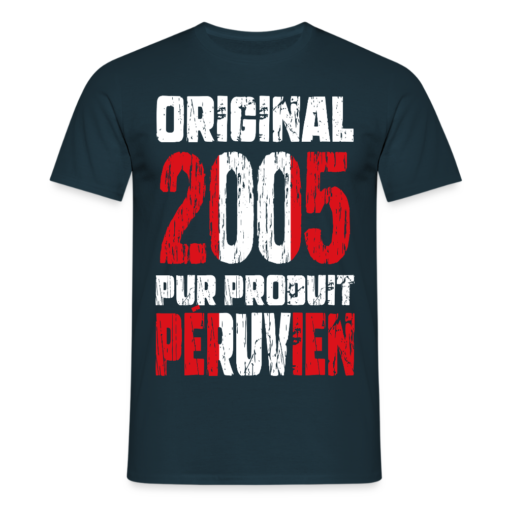 T-shirt Homme - Anniversaire 20 Ans - Original 2005 - Pur produit Péruvien - marine