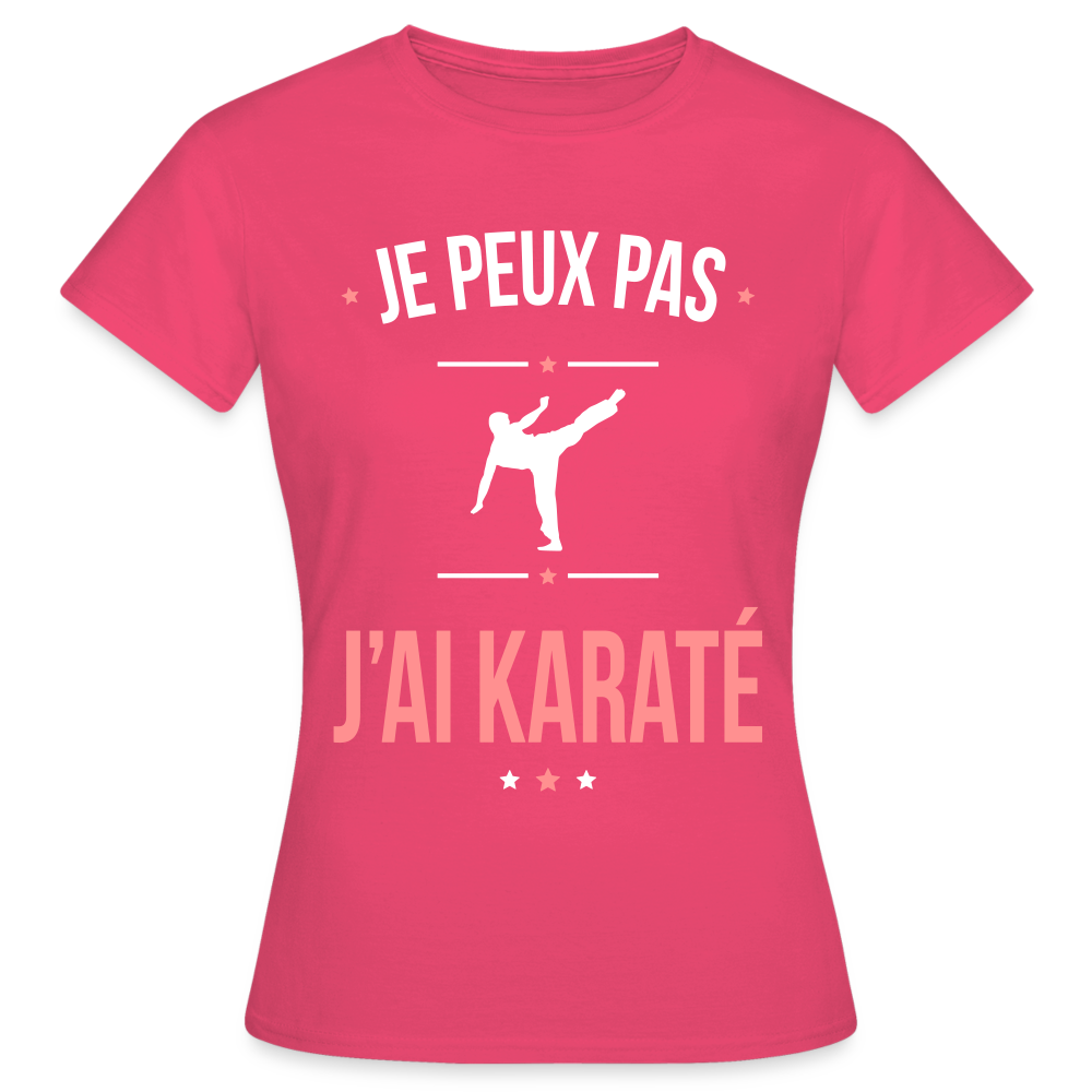 T-shirt Femme - Je peux pas j'ai Karaté - rose azalée