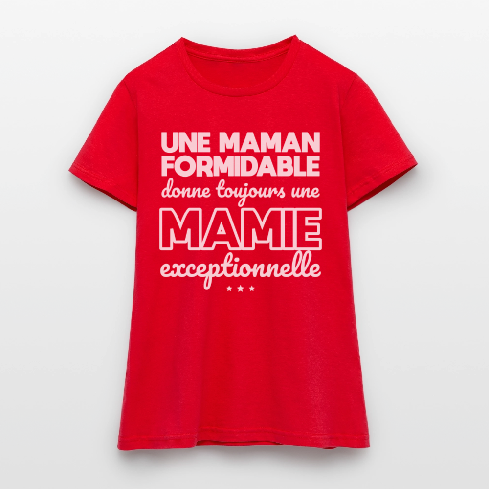 T-shirt Femme - Une Maman formidable donne une Mamie exceptionnelle - rouge