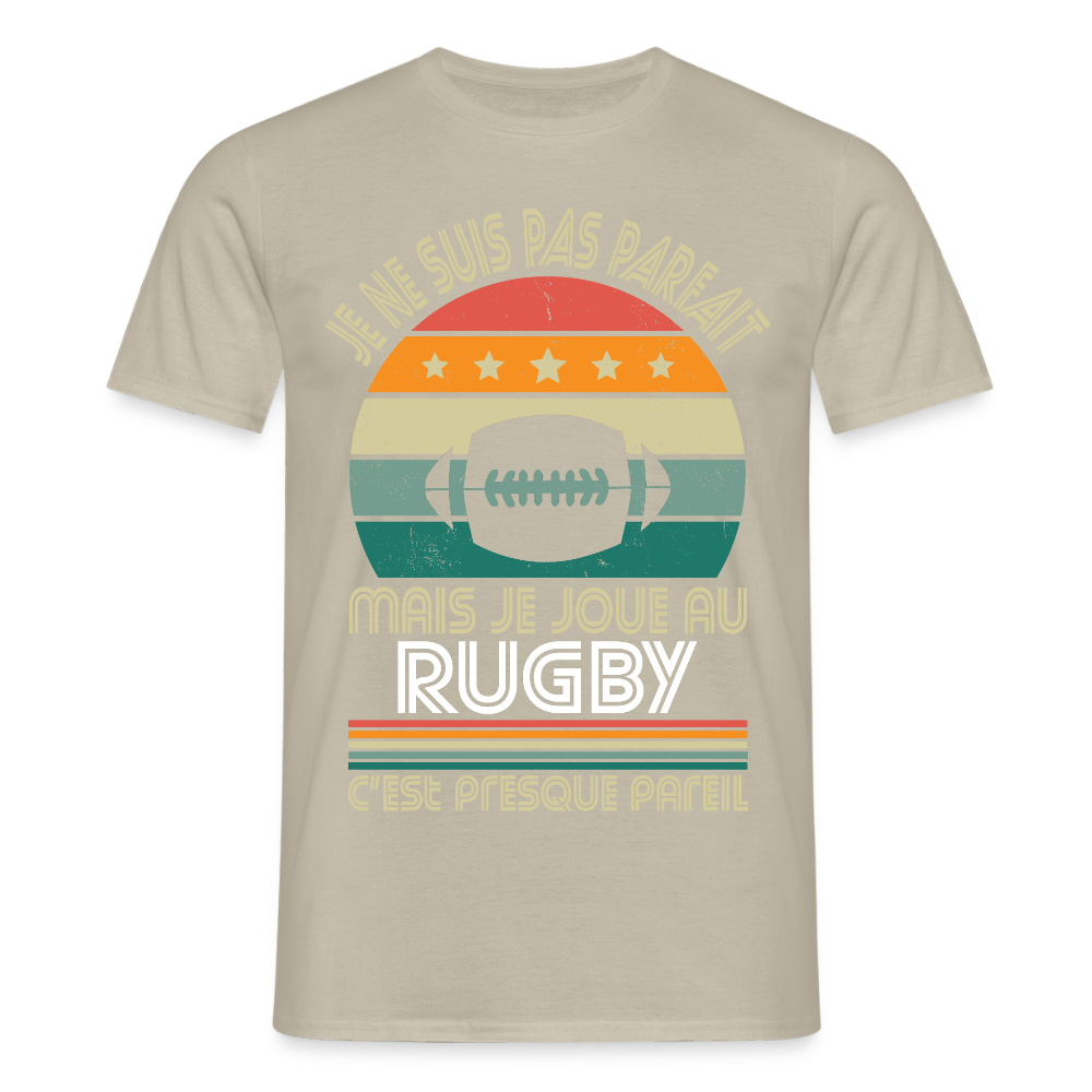 T-shirt Homme - Je ne suis pas parfait mais je joue au Rugby - beige sable