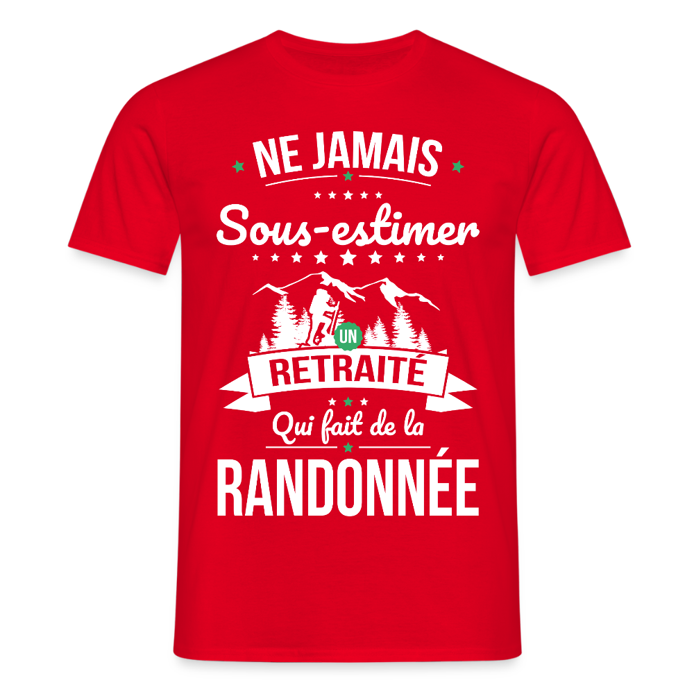 T-shirt Homme - Ne jamais sous-estimer un retraité qui fait de la randonnée - rouge