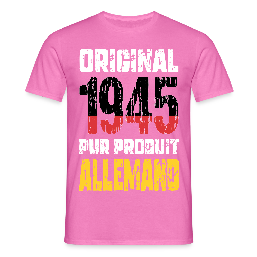 T-shirt Homme - Anniversaire 80 Ans - Original 1945 - Pur produit Allemand - rose