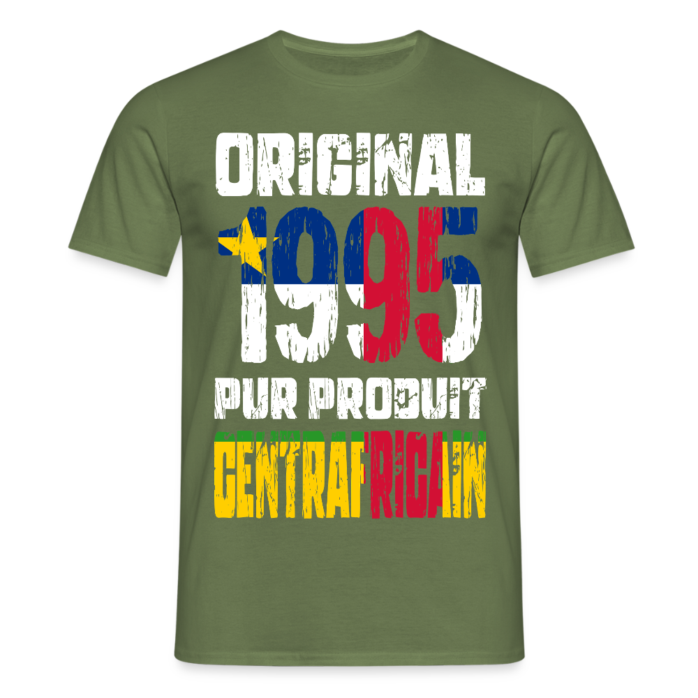 T-shirt Homme - Anniversaire 30 Ans - Original 1995 - Pur produit Centrafricain - vert militaire