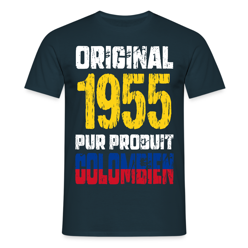T-shirt Homme - Anniversaire 70 Ans - Original 1955 - Pur produit Colombien - marine