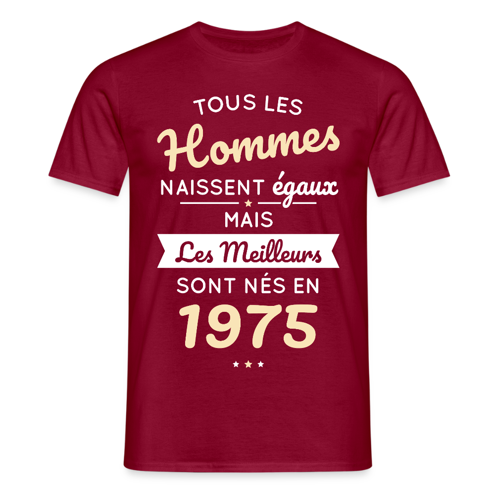 T-shirt Homme - Anniversaire 50 Ans - Les meilleurs sont nés en 1975 - rouge brique