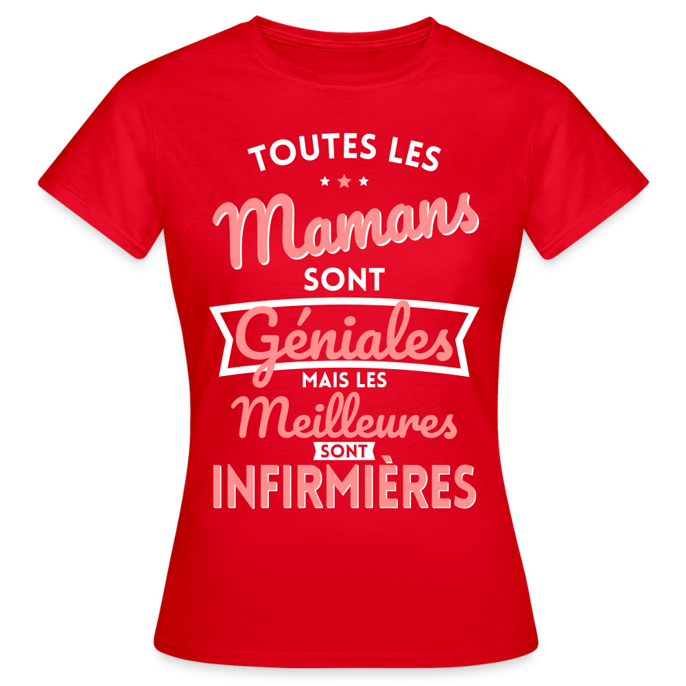 T-shirt Femme - Mamans géniales - Les meilleures sont infirmières - rouge