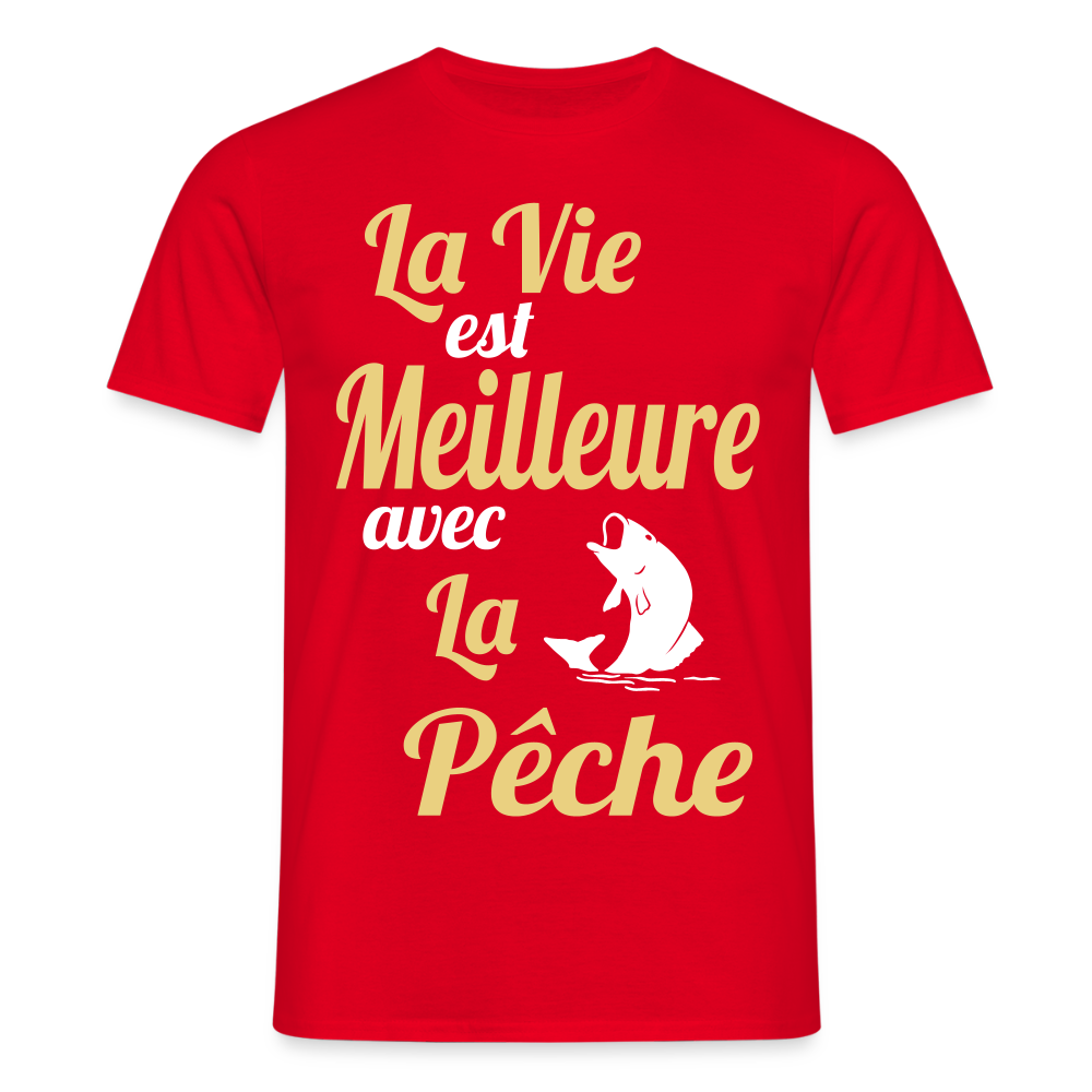 T-shirt Homme - La vie est meilleure avec la Pêche - rouge