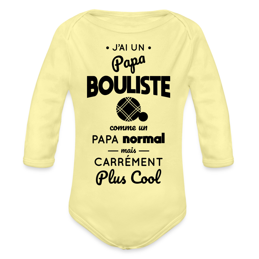 Body Bébé bio manches longues - J'ai un papa bouliste - jaune délavé