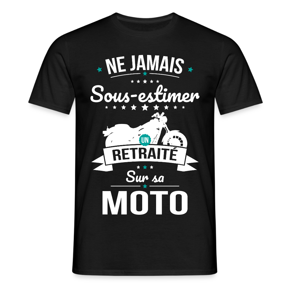 T-shirt Homme - Ne jamais sous-estimer un retraité sur sa moto - noir