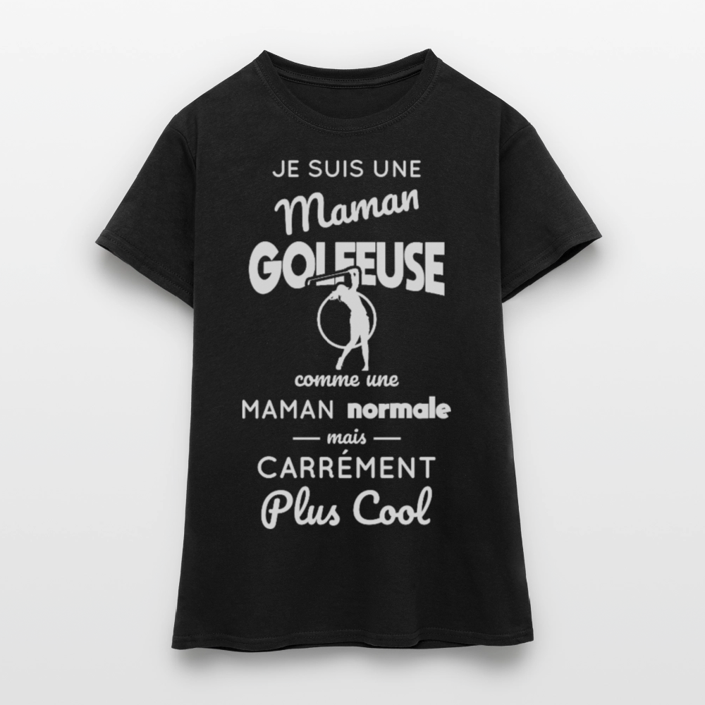 T-shirt Femme - Maman golfeuse plus cool - noir