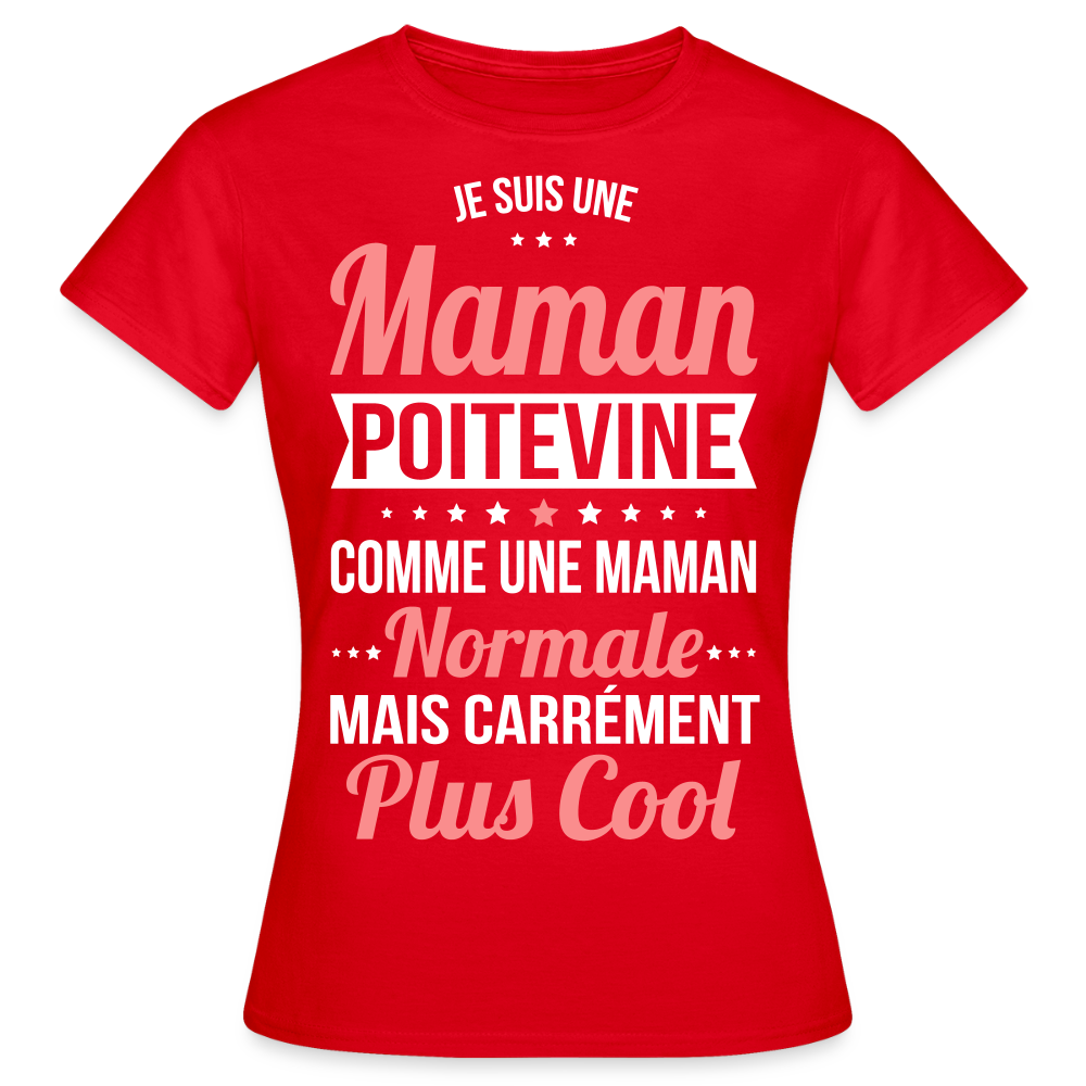 T-shirt Femme - Maman Poitevine plus cool - rouge