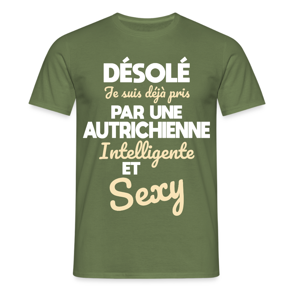 T-shirt Homme - Je suis déjà pris par une Autrichienne intelligente et sexy - vert militaire