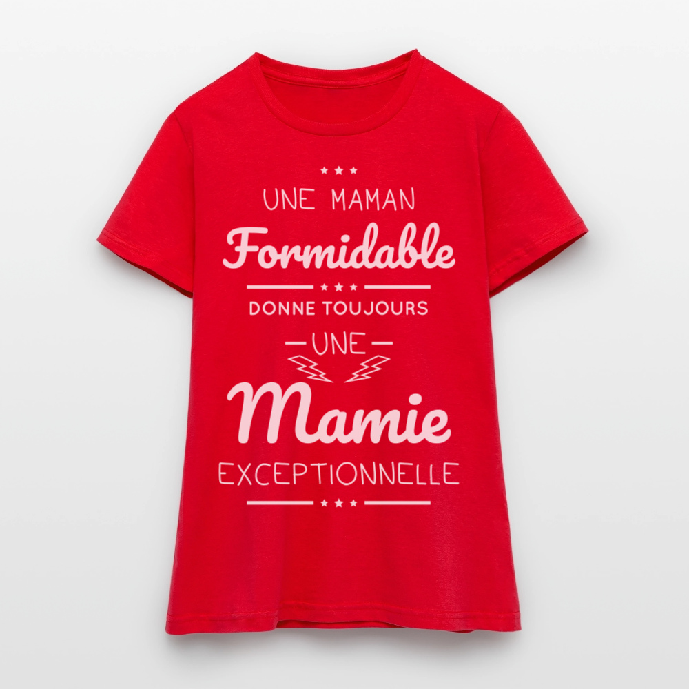 T-shirt Femme - Une Maman formidable donne une Mamie exceptionnelle - rouge