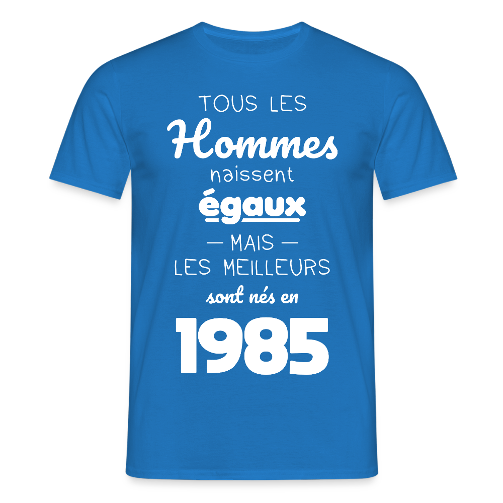 T-shirt Homme - Anniversaire 40 Ans - Les meilleurs sont nés en 1985 - bleu royal