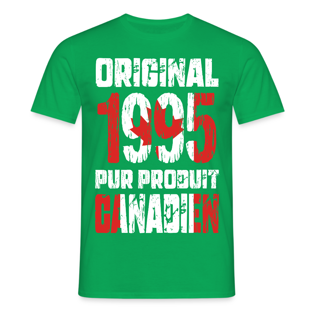 T-shirt Homme - Anniversaire 30 Ans - Original 1995 - Pur produit Canadien - vert