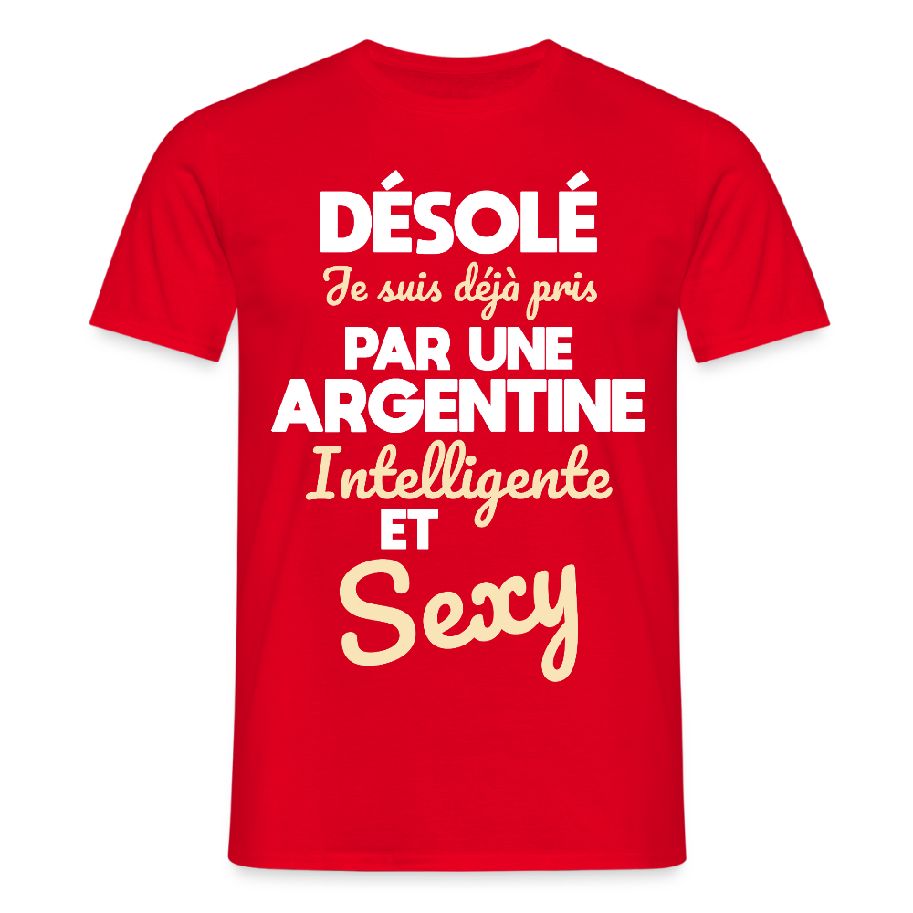 T-shirt Homme - Je suis déjà pris par une Argentine intelligente et sexy - rouge