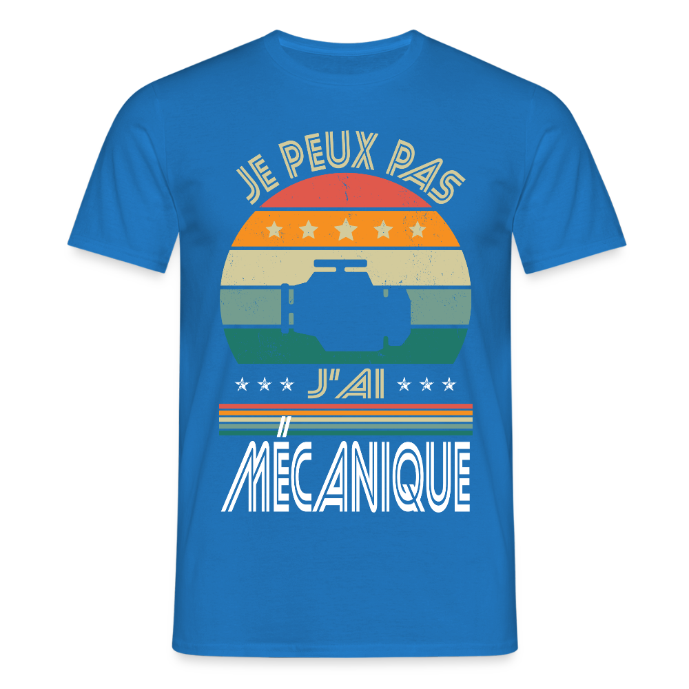 T-shirt Homme - Je peux pas j'ai Mécanique - bleu royal