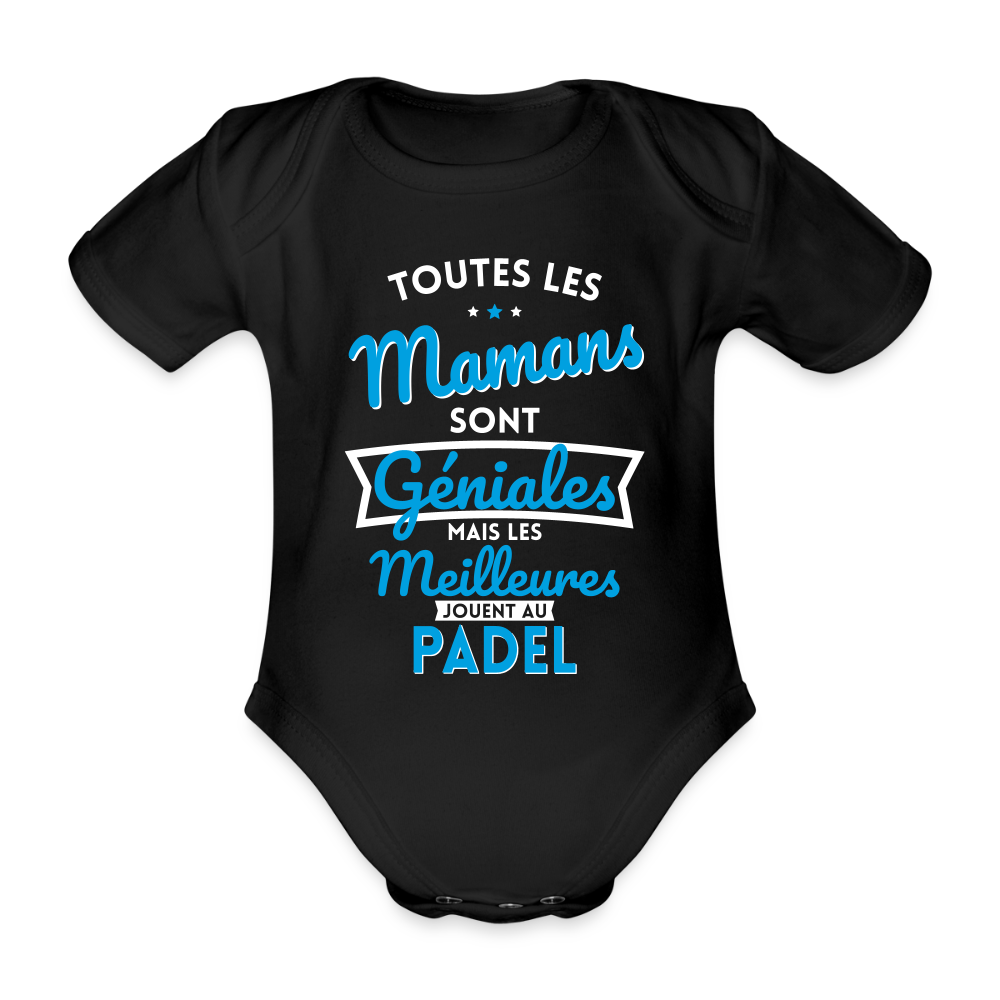 Body Bébé bio manches courtes - Mamans géniales - Les meilleures jouent au padel - noir