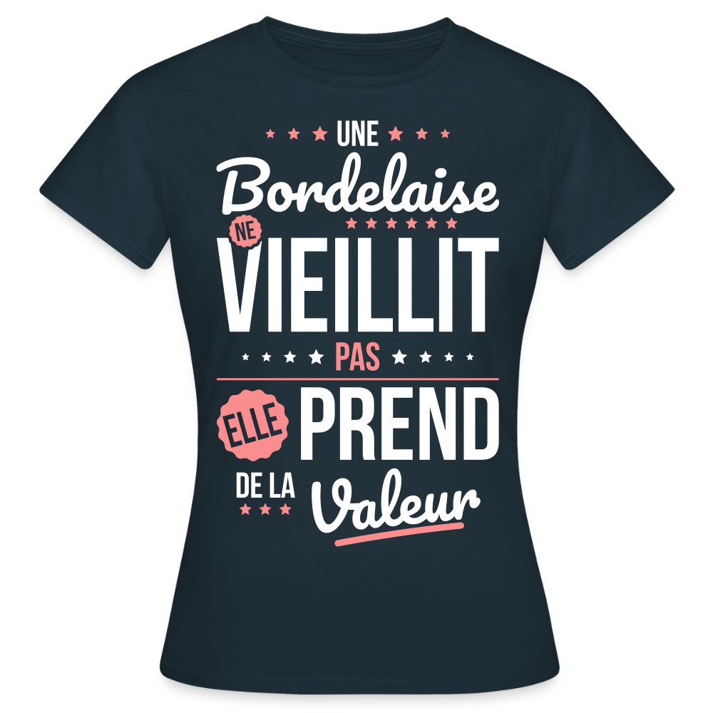 T-shirt Femme - Une Bordelaise ne vieillit pas - marine