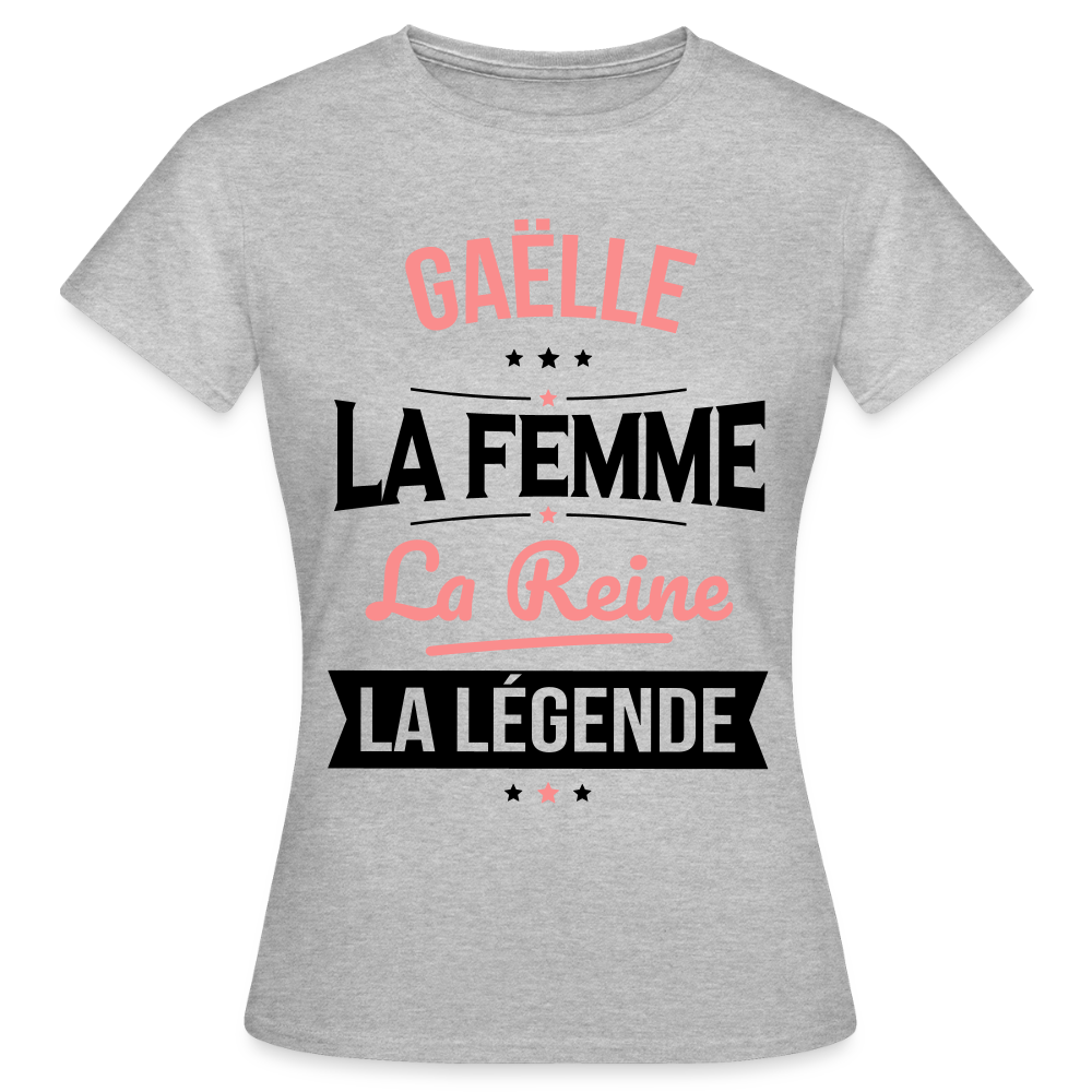 T-shirt Femme - Gaëlle - la Femme - la Reine - la Légende - gris chiné