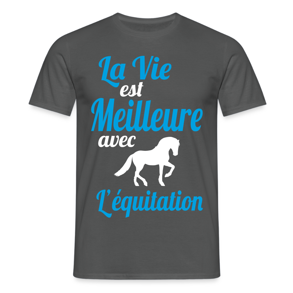 T-shirt Homme - La vie est meilleure avec l'équitation - charbon