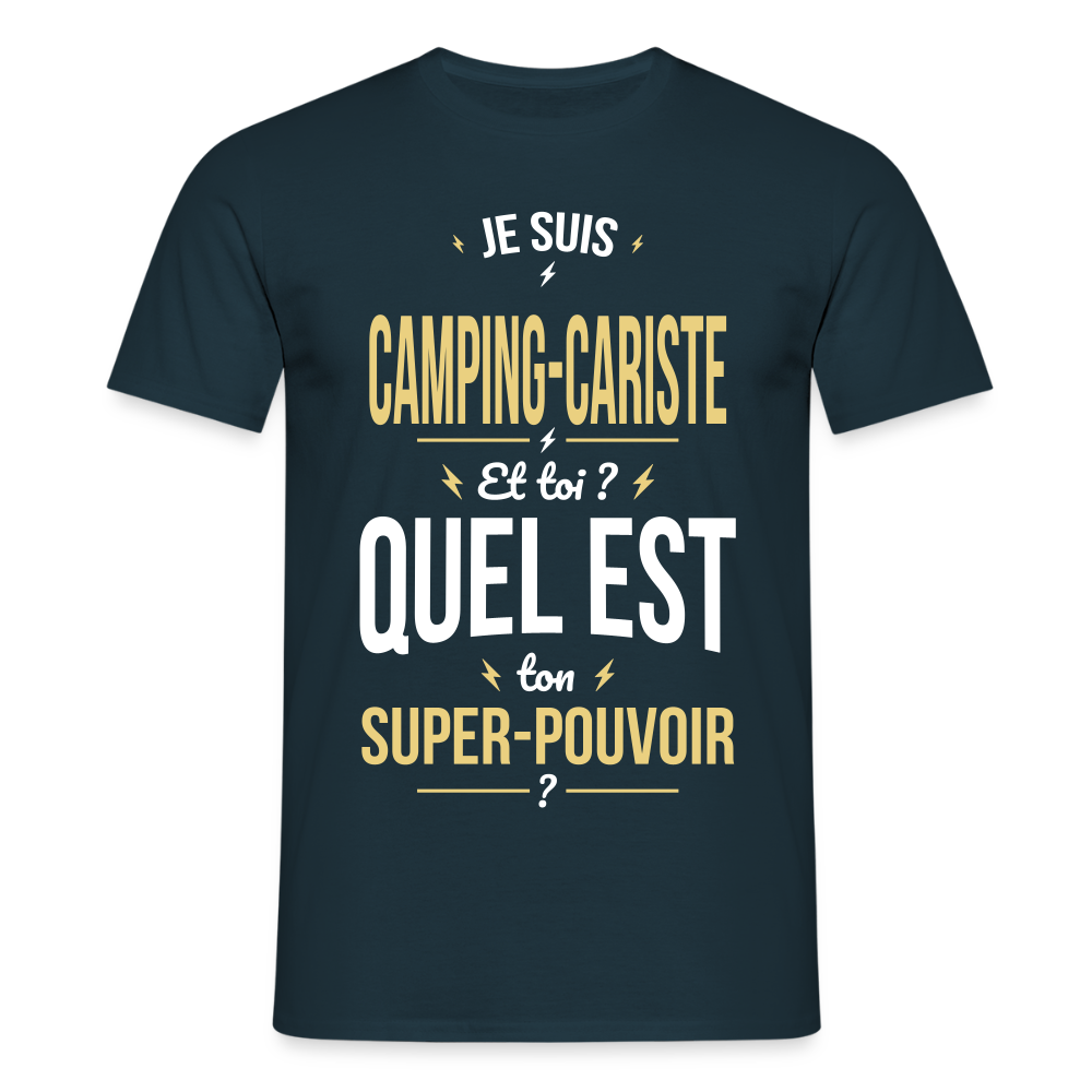 T-shirt Homme - Je suis camping-cariste - Super-pouvoir - marine