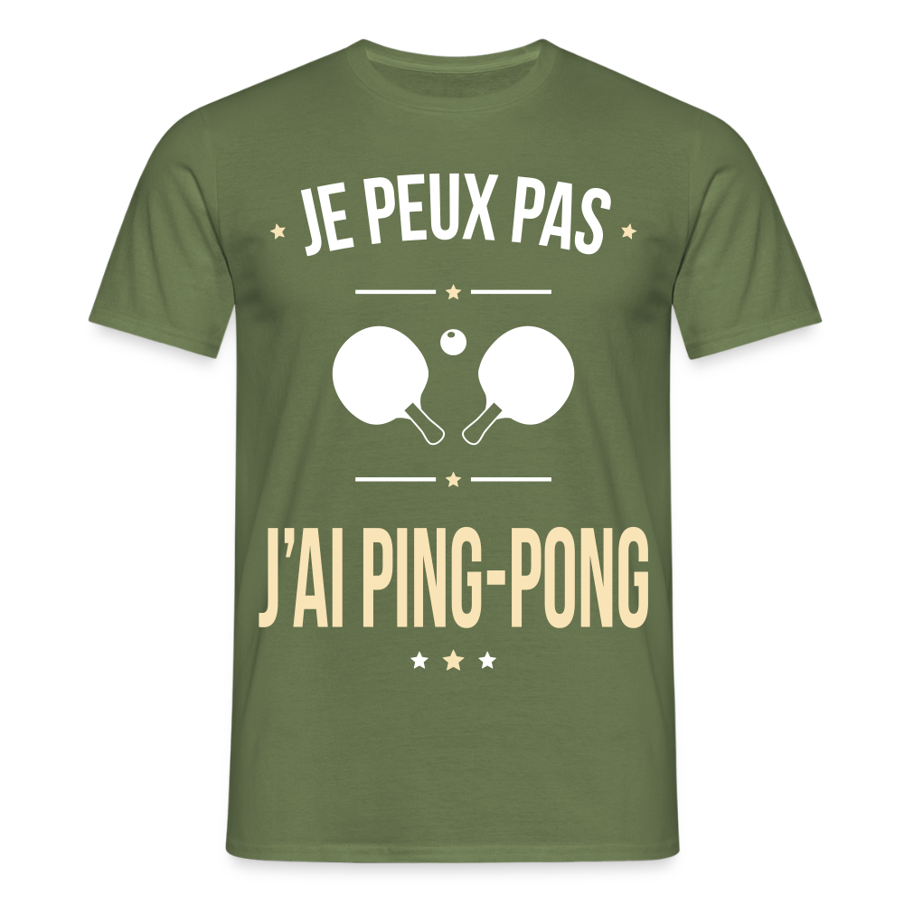T-shirt Homme - Je peux pas j'ai Ping-pong - vert militaire