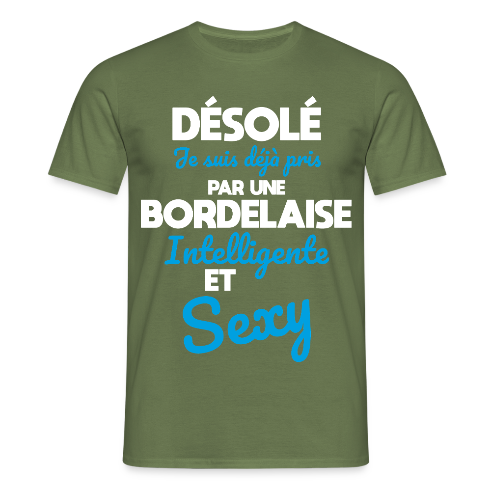 T-shirt Homme - Je suis déjà pris par une Bordelaise intelligente et sexy - vert militaire