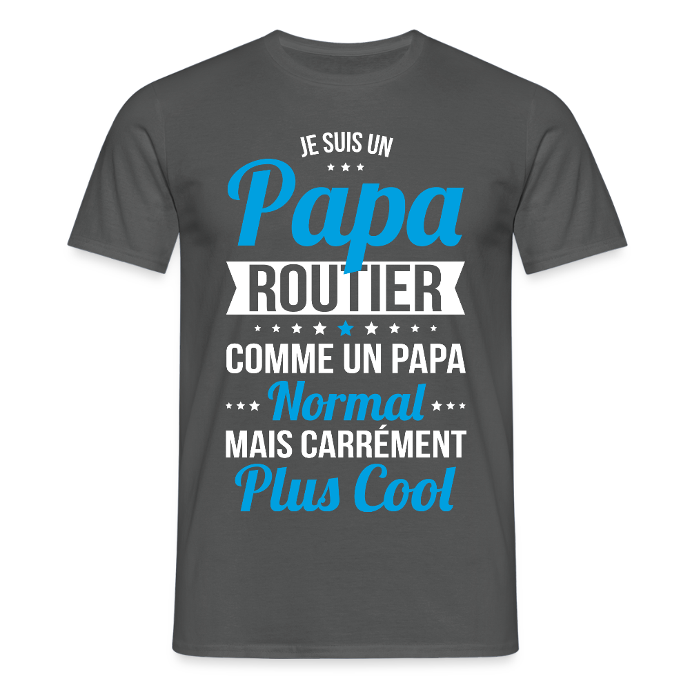 T-shirt Homme - Papa routier plus cool - charbon
