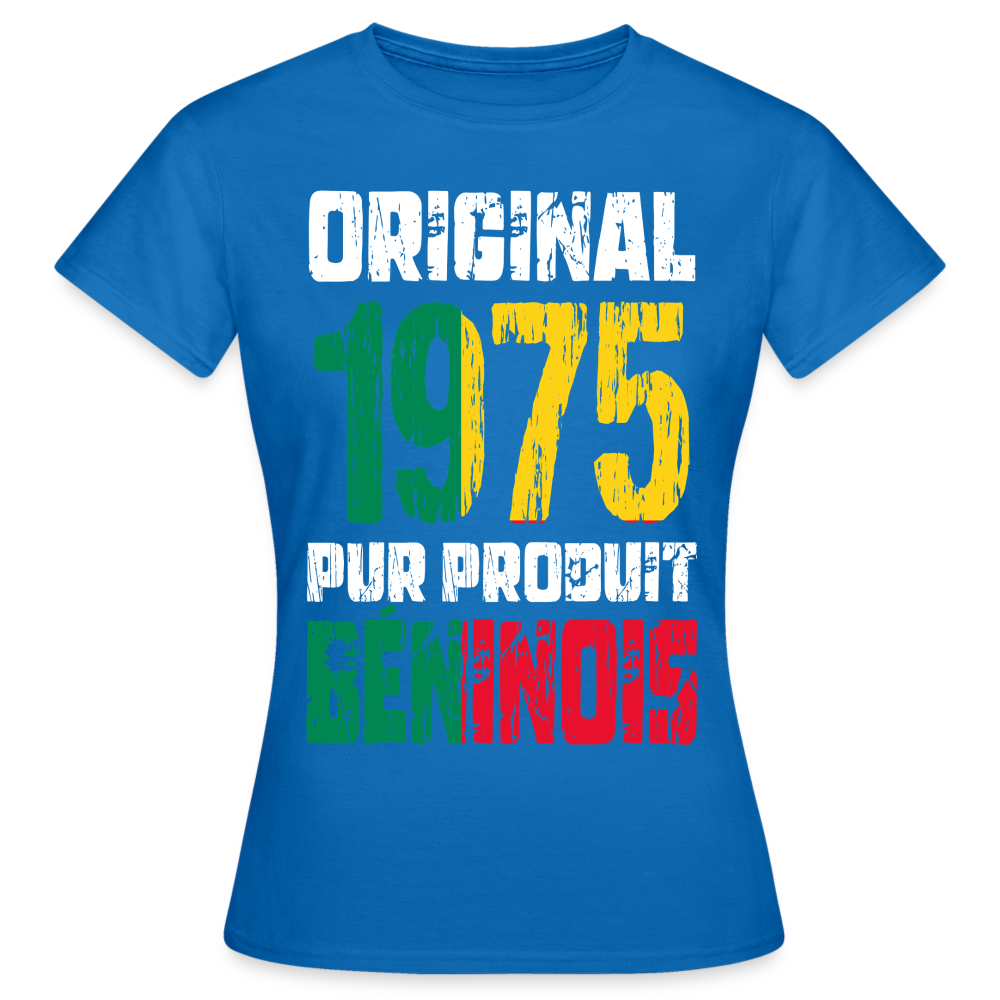 T-shirt Femme - Anniversaire 50 Ans - Original 1975 - Pur produit Béninois - bleu royal