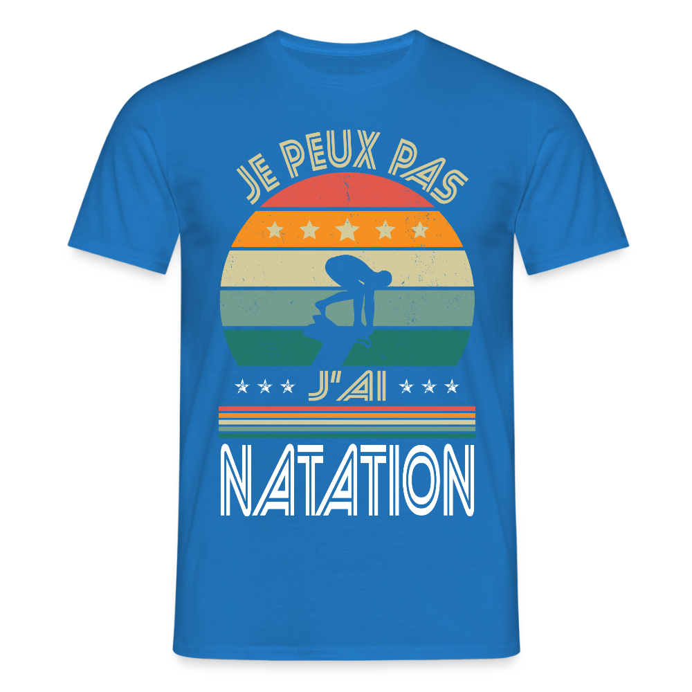T-shirt Homme - Je peux pas j'ai Natation - bleu royal
