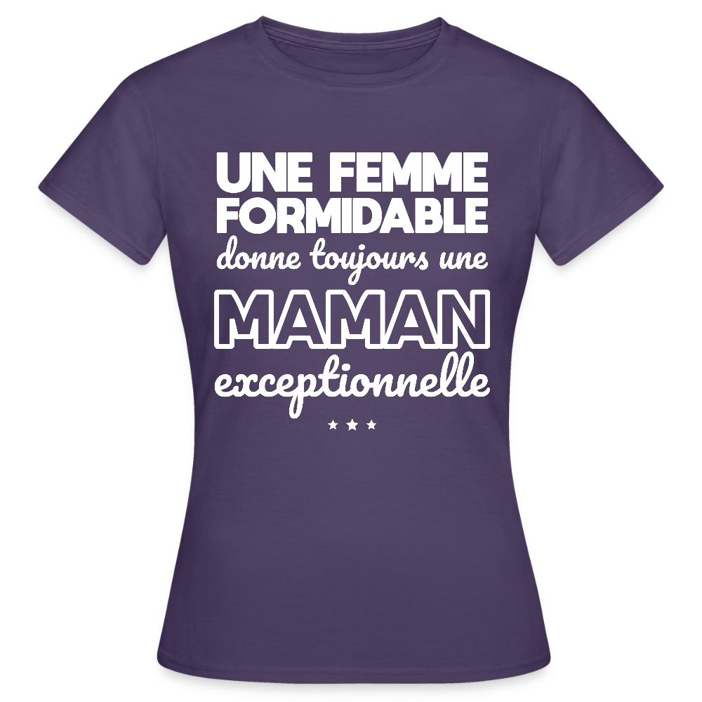 T-shirt Femme - Une femme formidable donne une Maman exceptionnelle - violet foncé