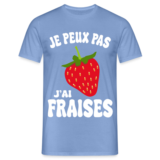 T-shirt Homme - Je peux pas j'ai fraises - carolina blue