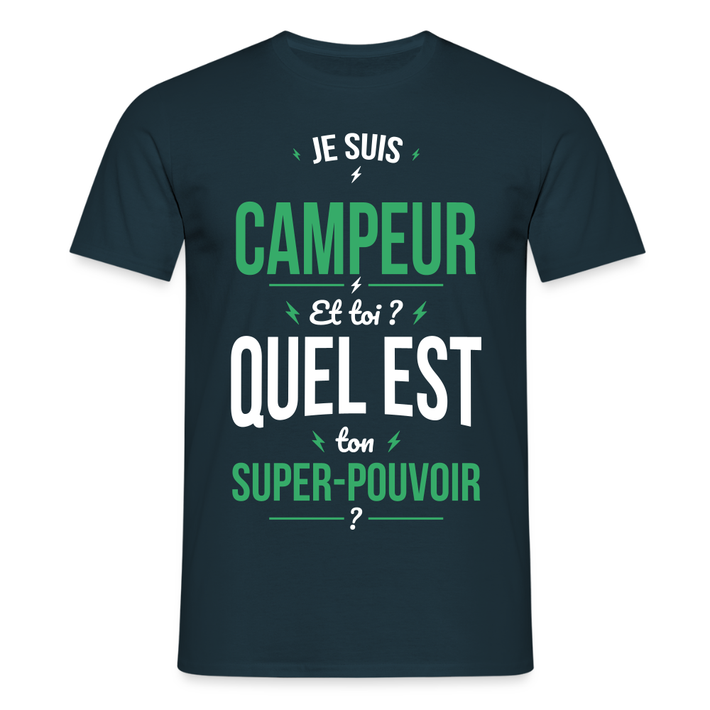 T-shirt Homme - Je suis campeur - Super-pouvoir - marine
