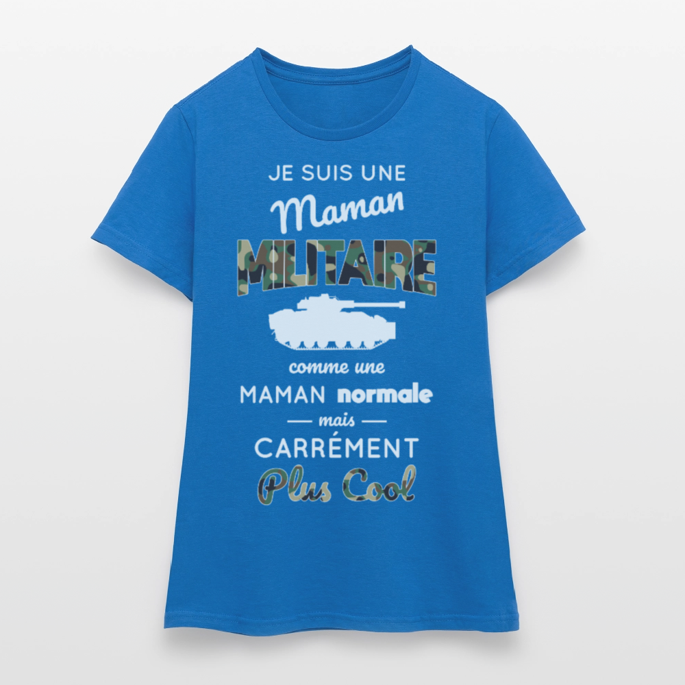 T-shirt Femme - Maman militaire plus cool - bleu royal