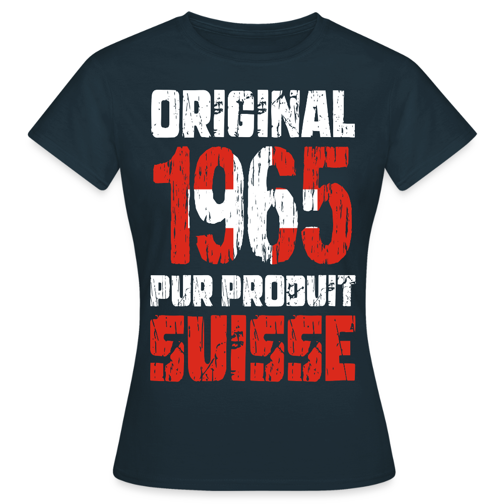 T-shirt Femme - Anniversaire 60 Ans - Original 1965 - Pur produit Suisse - marine