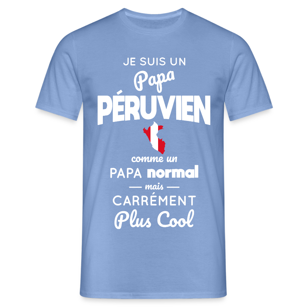 T-shirt Homme - Papa Péruvien Plus Cool - carolina blue