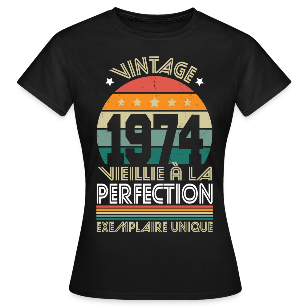 T-shirt Femme - Anniversaire 51 Ans - Vintage 1974 - noir