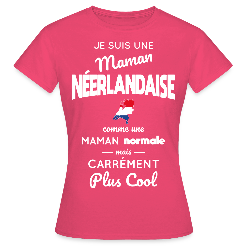 T-shirt Femme - Maman Néerlandaise plus cool - rose azalée